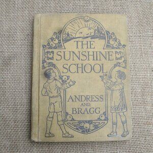 The Sunshine School by Andress & Bragg 1928 Health Reader